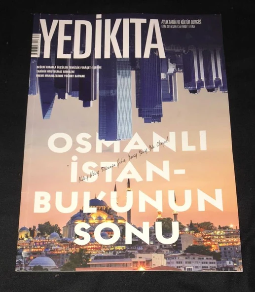 YEDİKITA Dergisi Ekim 2019 Sayı 134 OSMANLI İSTANBULUNUN SONU (Sahafiye Kitap) ürün görseli 1