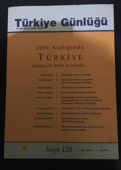 TÜRKİYE GÜNLÜĞÜ Güz 2016 Sayı 128 [2016 Aralığında Türkiye Korku ile Ümit Arasında] (Sahafiye Kitap) ürün görseli 1
