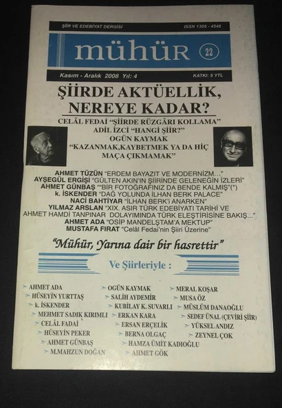 MÜHÜR Kasım Aralık 2008 Sayı 22 ŞİİRDE AKTÜELLİK NEREYE KADAR (Sahafiye Kitap) ürün görseli 1