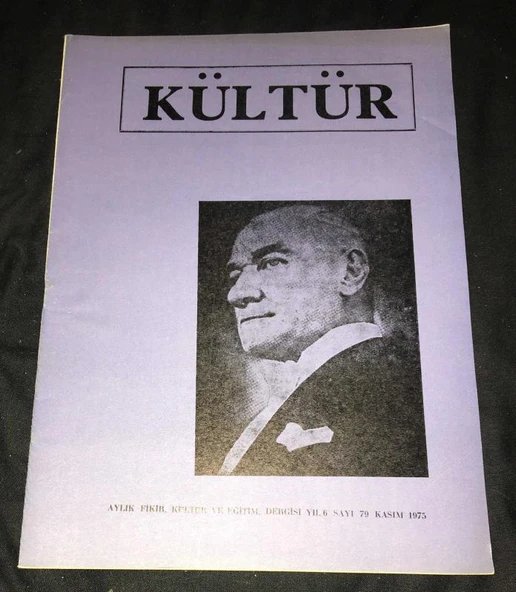 KÜLTÜR Dergisi Kasım 1975 Sayı 79 ATATÜRK SAYISI (Sahafiye Kitap) ürün görseli 1