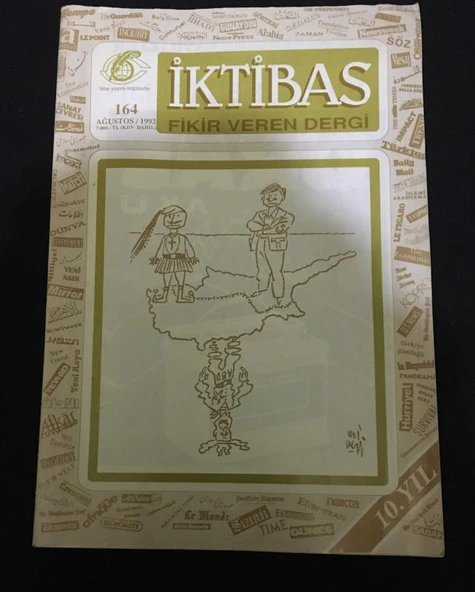 İKTİBAS Dergisi Ağustos 1992 Sayı 164 MÜSLÜMAN MAHALLESİNDE ÜLKÜCÜLÜK YAPMAK ZOR (Sahafiye Kitap) ürün görseli 1