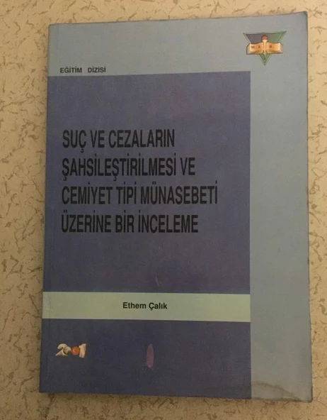 SUÇ VE CEZALARIN ŞAHSİLEŞTİRİLMESİ VE CEMİYET TİPİ MÜNASEBETİ ÜZERİNE BİR İNCELEME (Sahafiye Kitap) ürün görseli 1