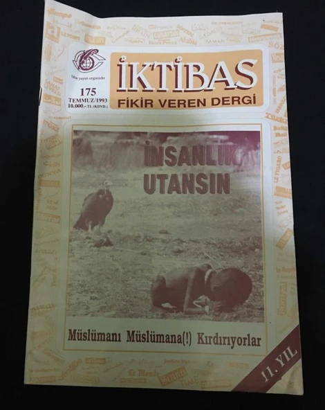 İKTİBAS Dergisi Temmuz 1993 Sayı 175 MÜSLÜMANI MÜSLÜMANA KIRDIRIYOR (Sahafiye Kitap) ürün görseli 1
