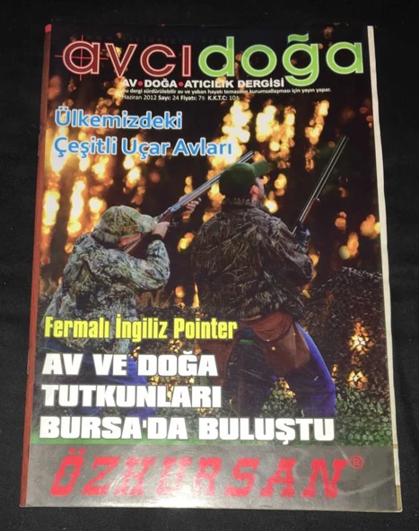 AVCIDOĞA Dergisi Haziran 2012 Sayı 24 ÜLKEMİZDEKİ ÇEŞİTLİ UÇAR AVLARI-Fermalı İngiliz Pointer AT VE DOĞA TUTKUNLARI BURSA'DA BULUŞTU (Sahafiye Kitap) ürün görseli 1