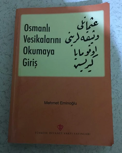 OSMANLI VESİKALARINI OKUMAYA GİRİŞ 14.Baskı [2.el kitaptır] (Sahafiye Kitap) ürün görseli 1