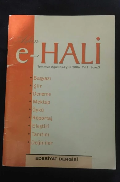 AŞKIN E-HALİ Edebiyat Dergisi Temmuz - Ağustos-Eylül Yıl 1 Sayı 3 (Sahafiye Kitap) ürün görseli 1