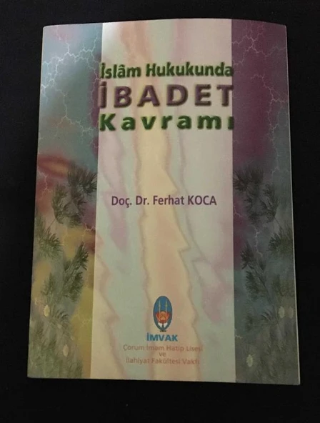 İSLAM HUKUKUNDA İBADET KAVRAMI (Sahafiye Kitap) ürün görseli 1