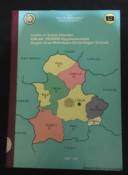 19 ÇORUM - Cadde ve Sokak İtibariyle EMLAK VERGİSİ Uygulamasında Asgari Arsa Metrekare Birim Değer Cetveli (Sahafiye Kitap) ürün görseli 1