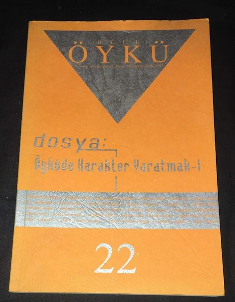 ÖYKÜ Dergisi Ağustos Eylül 2007 Sayı 22 Dosya ÖYKÜDE KARAKTER YARATMAK 1 (Sahafiye Kitap) ürün görseli 1
