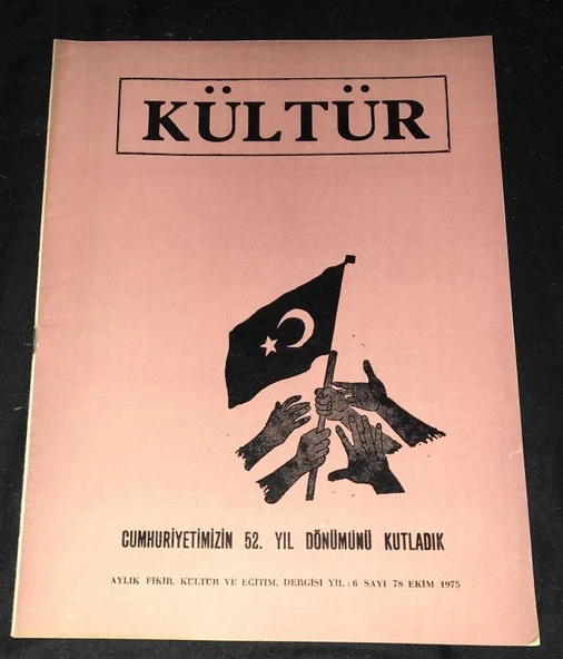 KÜLTÜR Dergisi Ekim 1975 Sayı 78 CUMHURİYETİMİZİN 52.YIL DÖNÜMÜNÜ KUTLADIK (Sahafiye Kitap) ürün görseli 1