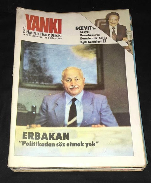 YANKI Haber Dergisi 6-12 Ağustos 1984 Sayı 697 ERBAKAN Politikadan Söz Etmek Yok-Ecevit'in Demokratik Sol'la İlgili Görüşleri (Sahafiye Kitap) ürün görseli 1