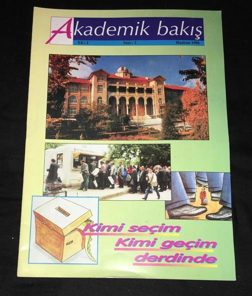 AKADEMİK BAKIŞ Haziran 1996 Yıl 1 Sayı 2 Kimi Seçim Kimi Geçim Derdinde (Sahafiye Kitap) ürün görseli 1