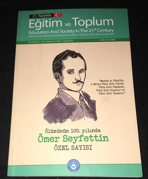 21. Yüzyılda EĞİTİM VE TOPLUM Dergisi Bahar 2020 Sayı 25 Ölümünün 100. Yılında ÖMER SEYFETTİN ÖZEL SAYISI (Sahafiye Kitap) ürün görseli 1