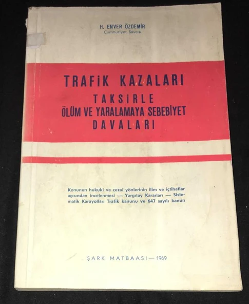 TRAFİK KAZALARI TAKSİRLE ÖLÜM VE YARALAMAYA SEBEBİYET DAVALARI [2.EL KİTAPTIR] (Sahafiye Kitap) ürün görseli 1