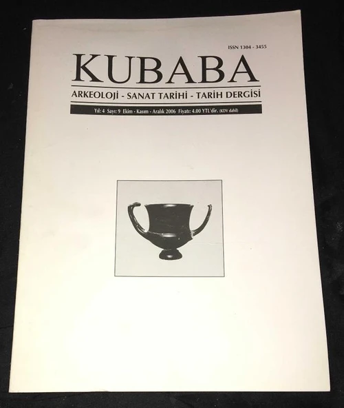KUBABA Arkeoloji,Sanat Tarihi,Tarih Dergisi Ekim Kasım Aralık 2006 Yıl 4 Sayı 9 (Sahafiye Kitap) ürün görseli 1