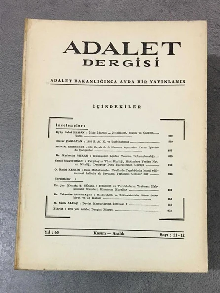 ADALET DERGİSİ Kasım Aralık 1974 Yıl 65 Sayı 11 - 12 Tetbirsizlik ve Dikkatsizlikle Ölüme Sebebiyet ve İş Kazası - İSKENDER TEPEBAŞLI (Sahafiye Kitap) ürün görseli 1