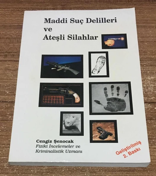 MADDİ SUÇ DELİLLERİ VE ATEŞLİ SİLAHLAR Geliştirilmiş 2.Baskı (Sahafiye Kitap) ürün görseli 1