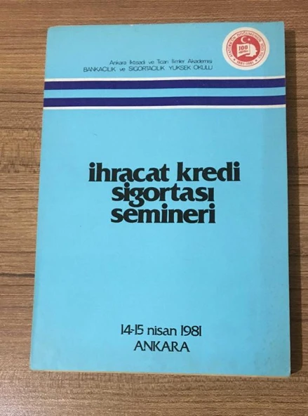 İHRACAT KREDİ SİGORTASI SEMİNERİ 14 - 15 Nisan 1981 Ankara (Sahafiye Kitap) ürün görseli 1