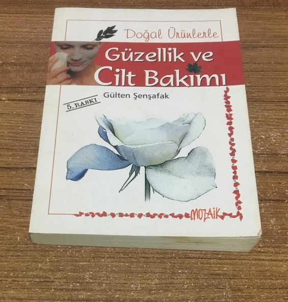 Doğal Ürünlerle GÜZELLİK VE CİLT BAKIMI 5.BASKI (Sahafiye Kitap) ürün görseli 1