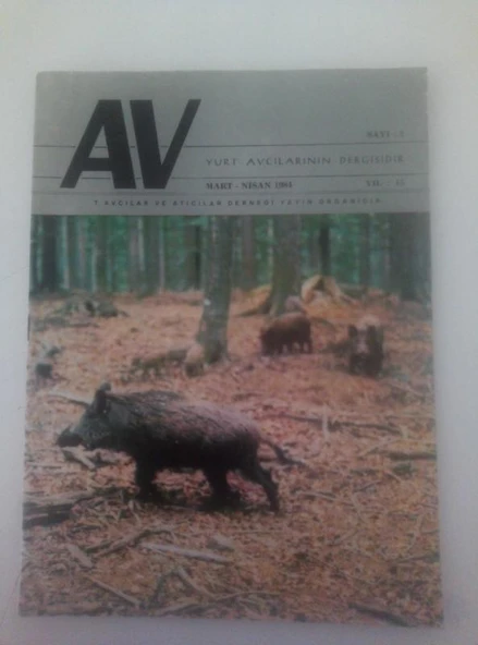 AV Yurt Avcılarının Dergisidir,  Mart-Nisan 1984, Sayı:2, Yıl:15 (Sahafiye Kitap) ürün görseli 1
