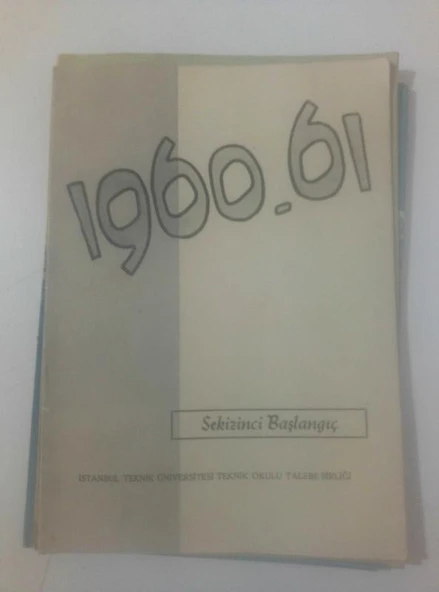 İTÜ - İSTANBUL TEKNİK OKULU TALEBE BİRLİĞİ YAYINI 1960-1961 Sekizinci Başlangıç (Sahafiye Kitap) ürün görseli 1