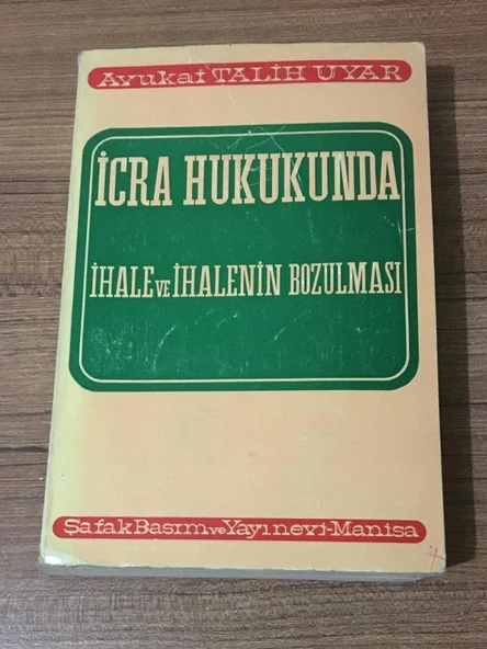 İCRA HUKUKUNDA İHALE VE İHALENİN BOZULMASI (Sahafiye Kitap) ürün görseli 1