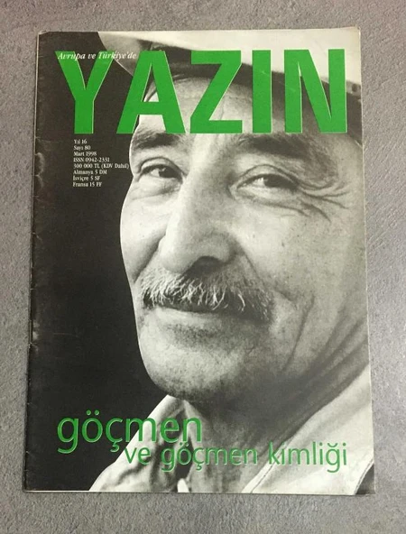 Avrupa'da ve Türkiye'de YAZIN Dergisi Mart 1998 Yıl 16 Sayı 80 GÖÇMEN VE GÖÇMEN KİMLİĞİ (Sahafiye Kitap) ürün görseli 1