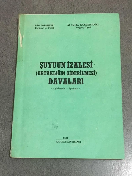 ŞUYUUN İZALESİ Ortaklığın Giderilmesi DAVALARI (Sahafiye Kitap) ürün görseli 1