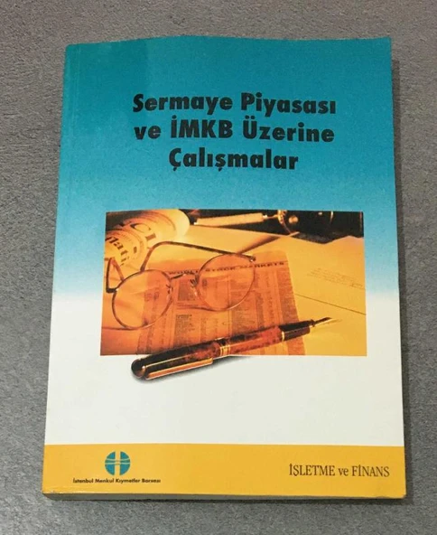 SERMAYE PİYASASI VE İMKB ÜZERİNE ÇALIŞMALAR İşletme ve Finans (Sahafiye Kitap) ürün görseli 1