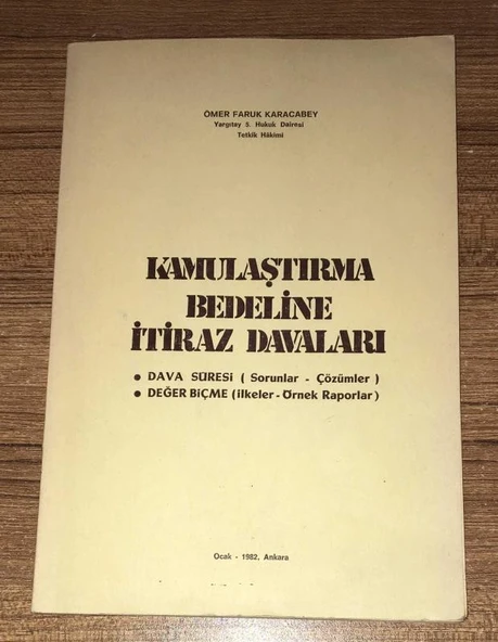 KAMULAŞTIRMA BEDELİNE İTİRAZ DAVALARI - Dava Süresi (Sorunlar Çözümler ) / Değer Biçme (İlkeler - Örnek Raporlar ) (Sahafiye Kitap) ürün görseli 1