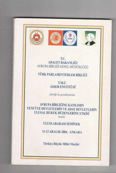 AVRUPA BİRLİĞİNE KATILIMIN YENİ ÜYE DEVLETLERİN VE ADAY DEVLETLERİN ULUSAL HUKUK DÜZENLERİNE ETKİSİ (Sahafiye Kitap) ürün görseli 1