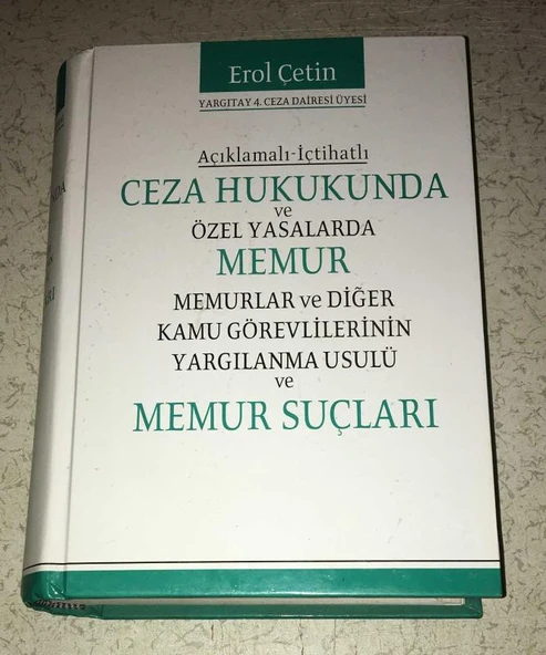 CEZA HUKUKUNDA VE ÖZEL YASALARDA MEMUR MEMURLAR VE DİĞER KAMU GÖREVLİLERİNİN YARGILANMA USULÜ VE MEMUR SUÇLARI (Sahafiye Kitap) ürün görseli 1