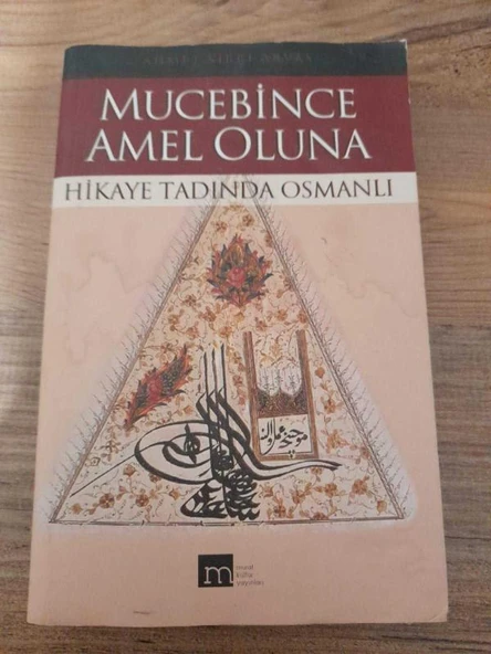 MUCEBİNCE AMEL OLUNCA (HİKAYE TADINDA OSMANLI) (Sahafiye Kitap) ürün görseli 1