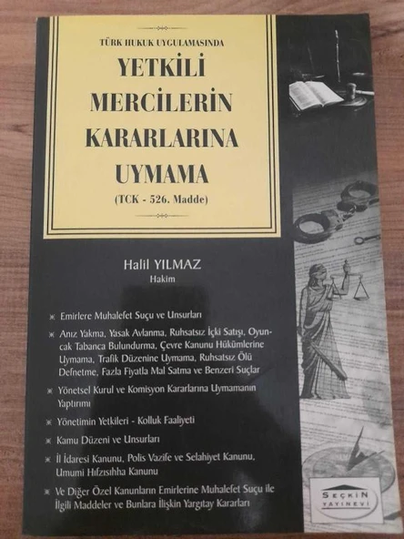 TÜRK HUKUK UYGULAMASINDA YETKİLİ MERCİLERİN KARARLARINA UYMAMA TCK-526. MADDE (Sahafiye Kitap) ürün görseli 1