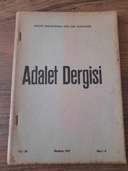 ADALET DERGİSİ, Haziran 1967, Yıl:58, Sayı:6 "Yüksel Ersoy: sözde suç ve işlenmez suç" (Sahafiye Kitap) ürün görseli 1