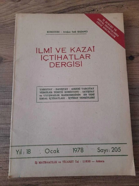 İLMİ VE KAZAİ İÇTİHATLAR DERGİSİ Ocak 1978, Yıl:18, Sayı:205 "Kanun Dışı Grev" (Sahafiye Kitap) ürün görseli 1