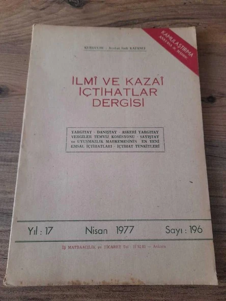 İLMİ VE KAZAİ İÇTİHATLAR DERGİSİ, NİSAN 1977,Yıl:17,Sayı:196 "Kamulaştırma Anayasa 38. madde" (Sahafiye Kitap) ürün görseli 1
