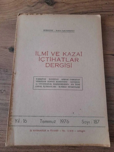 İLMİ VE KAZAİ İÇTİHATLAR DERGİSİ Temmuz 1976,Yıl:16,Sayı:187 "Manevi Tazminat" (Sahafiye Kitap) ürün görseli 1
