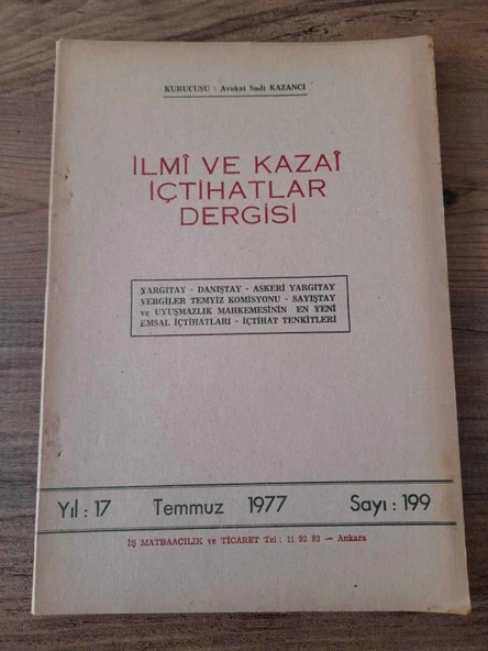 İLMİ VE KAZAİ İÇTİHATLAR DERGİSİ Temmuz 1977, Yıl:17, Sayı:199, "irtikap-rüşvet" (Sahafiye Kitap) ürün görseli 1