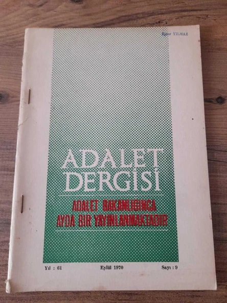 ADALET DERGİSİ, Eylül 1970, Yıl:61,Sayı:9 "Mustafa T. Yücel: Araştırma Stratejisi ve Ceza İnfaz Siyasetinde Değişim" (Sahafiye Kitap) ürün görseli 1