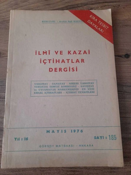İLMİ VE KAZAİ İÇTİHATLAR DERGİSİ Mayıs 1976,Yıl:16,Sayı:185 "Kira Tesbit Davaları" (Sahafiye Kitap) ürün görseli 1