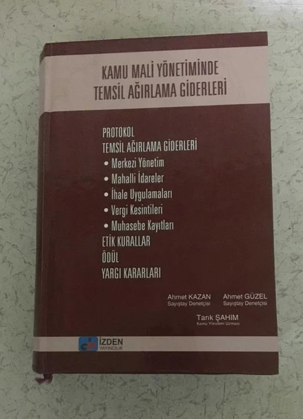 KAMU MALİ YÖNETİMİNDE TEMSİL AĞIRLAMA GİDERLERİ (Sahafiye Kitap) ürün görseli 1