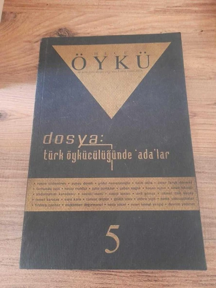 HECE ÖYKÜ İKİ AYLIK ÖYKÜ DERGİSİ YIL:1 SAYI:5 EKİM-KASIM 2004 "TÜRK ÖYKÜCÜLÜĞÜNDE 'ADA'LAR" (Sahafiye Kitap) ürün görseli 1