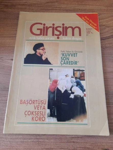 GİRİŞİM AYLIK HABER-YORUM KÜLTÜR DERGİSİ ŞUBAT 1987 SAYI:17 "KUVVET SON ÇAREDİR" (Sahafiye Kitap) ürün görseli 1