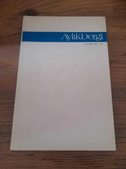 AYLIK DERGİ KIŞ/1986, SAYI:85 "GELECEK ZAMAN OLUR Kİ" (Sahafiye Kitap) ürün görseli 1