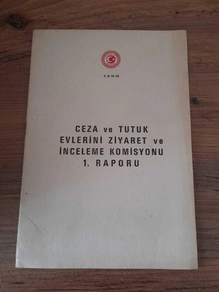 Ceza ve Tutuk Evlerini Ziyaret ve İnceleme Komisyonu 1. Raporu Kasım 1985 (Sahafiye Kitap) ürün görseli 1