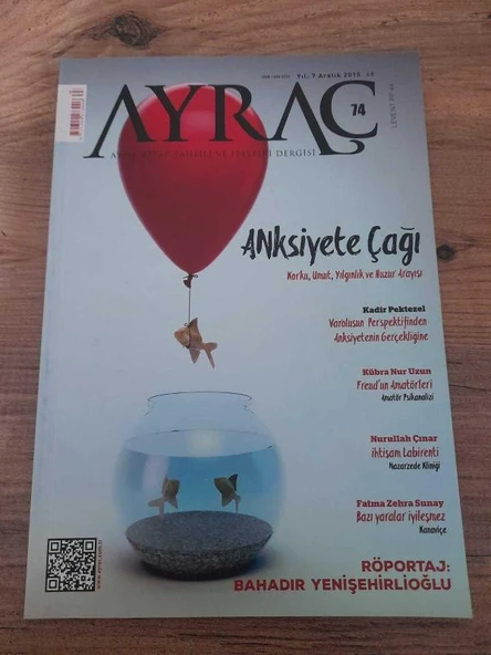 AYRAÇ AYLIK KİTAP TAHLİLİ VE ELEŞTİRİ DERGİSİ 74- ARALIK 2015 "ANKSİYETE ÇAĞI" (Sahafiye Kitap) ürün görseli 1