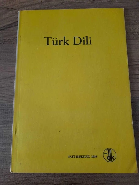 TÜRK DİLİ Dergisi Sayı: 453 / Eylül 1989 "Dil Bayramı Türkçem: Turan OFLAZOĞLU" (Sahafiye Kitap) ürün görseli 1