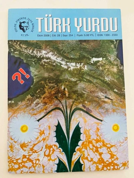 TÜRK YURDU DERGİSİ / EKİM 2008 CİLT: 28 SAYI 254 (Sahafiye Kitap) ürün görseli 1
