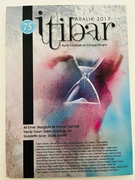 İTİBAR / Aylık Edebiyat ve Fikriyat DERGİSİ - SAYI 75 ARALIK 2017 (Sahafiye Kitap) ürün görseli 1